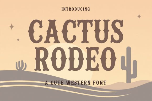 Cactus Rodeo: A Bold Typeface for Western Charm
