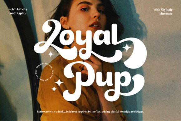 Rediscover Groovy Design with the Loyal Pup Font
